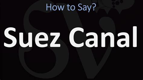 pronunciation of suez canal|how to pronounce suez.